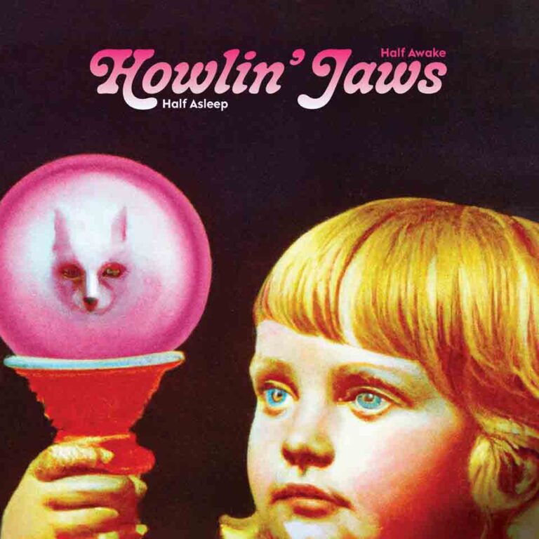HOWLIN’ JAWS – HALF ASLEEP HALF AWAKE (MODULOR RECORDS LP)