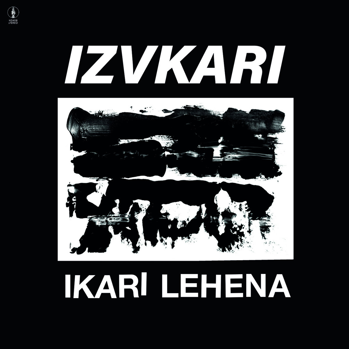 IZUKARI – IKARI LEHENA (HAGINA DISKAK LP)