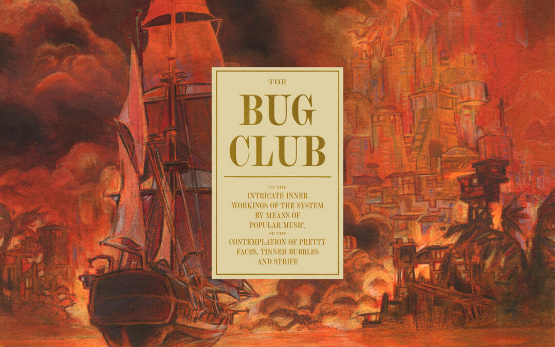 THE BUG CLUB – ON THE INTRICATE INNER WORKINGS OF THE SYSTEM (SUB POP LP COLOR / CD)