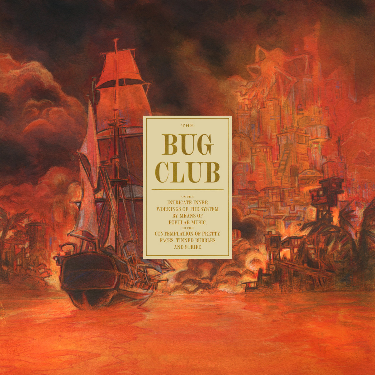 THE BUG CLUB – ON THE INTRICATE INNER WORKINGS OF THE SYSTEM (SUB POP LP COLOR / CD)